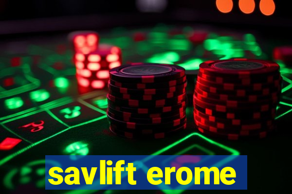 savlift erome